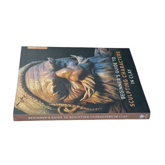 Beginner's Guide To Sculpting Characters In Clay Paperback by Sheridan Doose - Picture 6 of 10